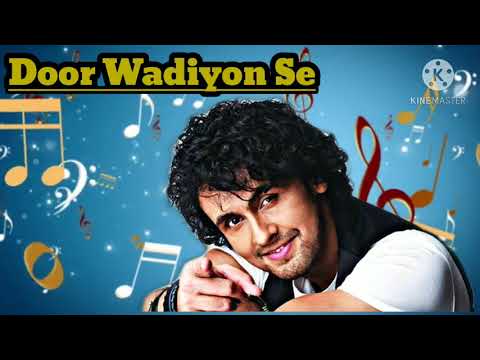 Door Wadiyon Se | Tum Se Achha Kaun Hai (2002)| Sonu Nigam |