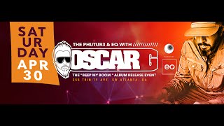 The Phutur3 & EQ with: OSCAR G//// Support by ULISES: Album Release Event!