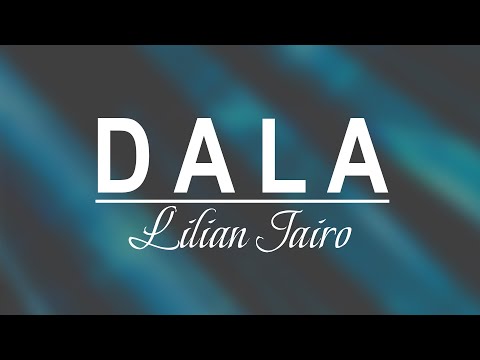 Lilian Jairo - Dala (Lyric Video)sms👉Skiza 6987582 to 811