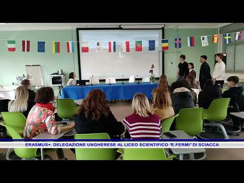 ERASMUS+  DELEGAZIONE UNGHERESE AL LICEO SCIENTIFICO “E FERMI” DI SCIACCA