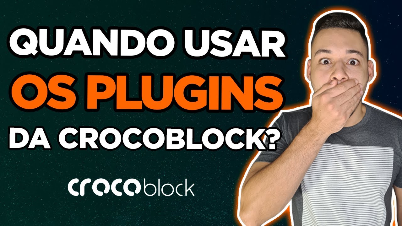 O Que São e Quando Utilizar os Plugins da CROCOBLOCK ? Funcionamento na PRÁTICA!