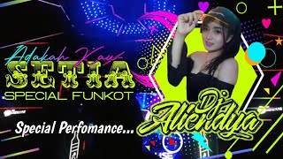 Download lagu SPECIAL FUNKOT ADAKAH KAU SETIA - SPECIAL PERFOMANCE DJ ALIENDYA 2021 mp3