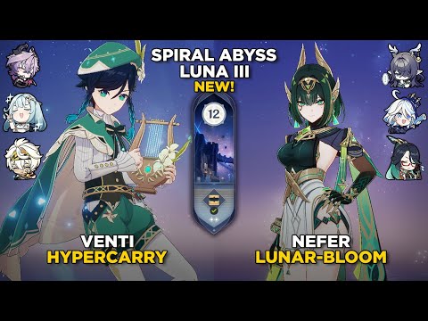 C0 Venti Hypercarry C0 Nefer Lunar-Bloom | NEW Spiral Abyss 6.2 | Genshin Impact Luna III