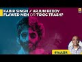#AskBR : Kabir Singh / Arjun Reddy Flawed Men or Toxic Trash By Baradwaj Rangan