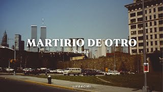 PXNDX-Martirio De Otro//Letra//