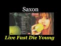 Saxon - Live Fast Die Young - Lyrics - Tradução pt-BR