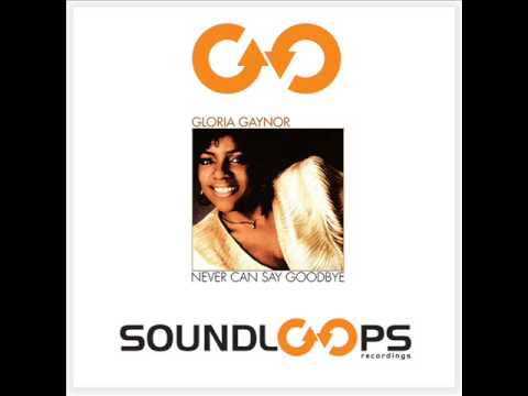 Gloria Gaynor - Never can say goodbye (Luca Fregonese Club9 Mix)