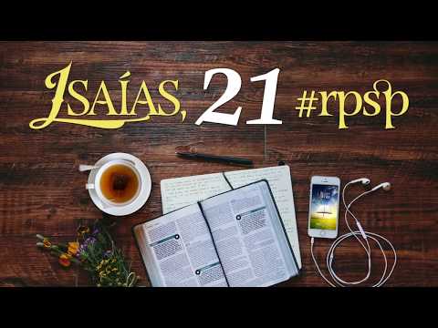 Isaías 21 - Resumen Pr. Adolfo Suarez | Reavivados Por Su Palabra