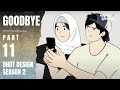 GOODBYE PART 11 Dhot Design SEASON 2 Animasi Sekolah
