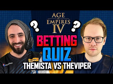 AoE4 Betting Quiz - Mista vs TheViper (during N4C)