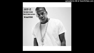 Jay Z - The Game Is Mine (Remastered)