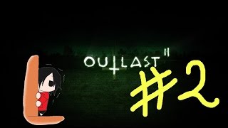 【実況】KAIRAが送るOUTLAST2 #2