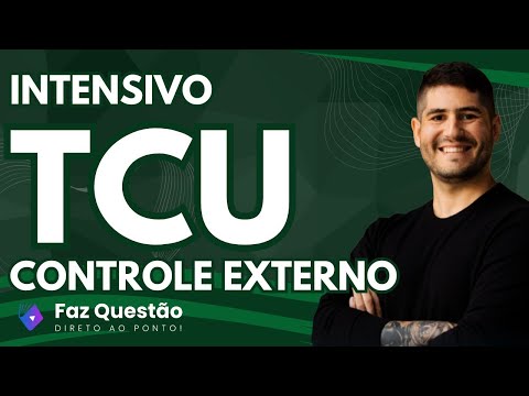 AULA 01 - TCU - CONTROLE EXTERNO