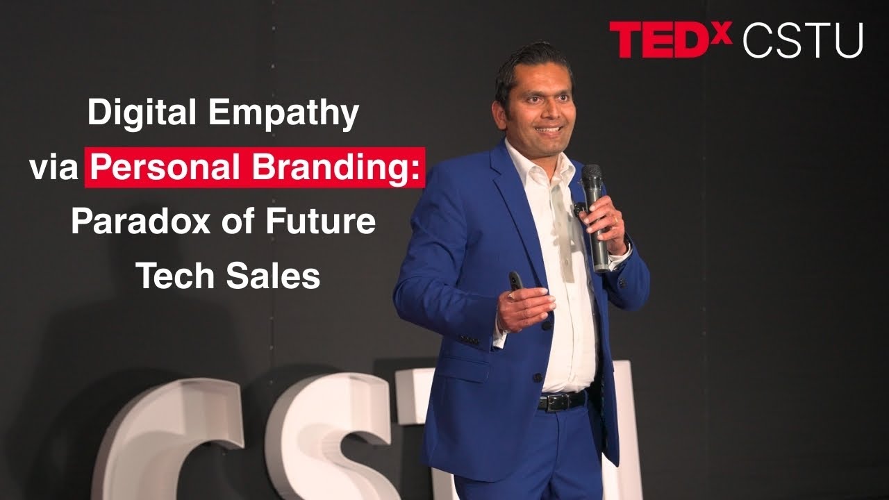 Digital empathy via personal branding: Paradox of future tech sales | Rohan Marfatia | TEDxCSTU