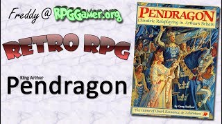 Retro RPG: Pendragon