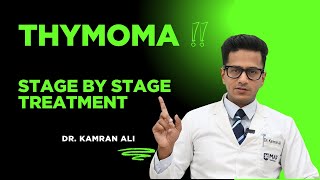 Thymoma || Stage by Stage Treatment of Thymoma