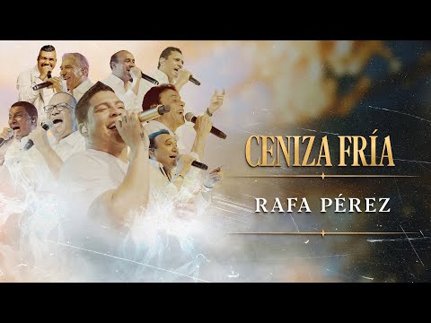 Ceniza Fria (En Vivo) - Rafa Perez