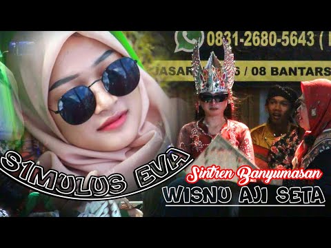 MBROJOL DARI KURUNGAN S1MULUS EVA MENJELMA MENJADI BIDADARI SINTREN BANYUMASAN WISNU AJI SETA