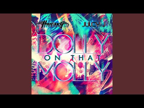 Dolly on that Molly (feat. Juicy J) (Radio Edit)