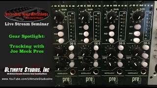 Gear Spotlight: Recording with Joe Meek Pres