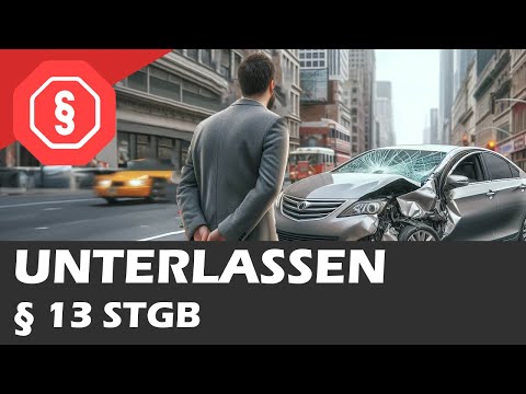 Unterlassen, § 13 StGB - Strafrecht AT II 08