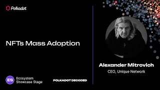 NFTs Mass Adoption | Polkadot Decoded 2023<br/>July 10, 2023 (00:19:17) NFTs Mass Adoption | Polkadot Decoded 2023<br/>July 10, 2023 (00:19:17)