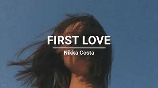 Nikka Costa - First Love (lyrics)