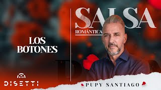 Pupy Santiago - Los Botones (Audio Oficial) | Salsa Romántica