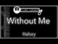 Without Me - Halsey - Piano Karaoke Instrumental