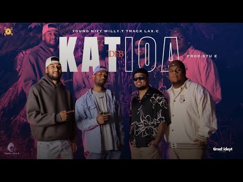 KATIOA - By Young Niizy, Willy.T, T.Mack, & Lax.C (prod STU.E) OFFICIAL MUSIC VIDEO