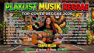 Download lagu 🎵 Reggae Cover Nostalgia Terbaik | Full Album Reggae Terbaru 2026 & Top Hits Spotify mp3