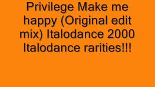 Privilege   Make me happy Italodance 2000