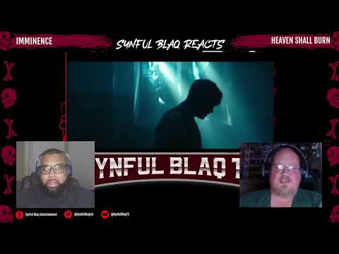 Jesus this band is so GOOD! Synful Blaq Reacts - Imminence - Heaven Shall Burn *REACTION*