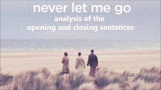 Kazuo Ishiguro&#39;s &#39;Never Let Me Go&#39;: Opening and Closing Sentence Analysis