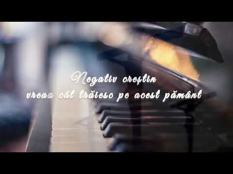 Negativ creștin ( Vreau cât trăiesc pe acest pământ )