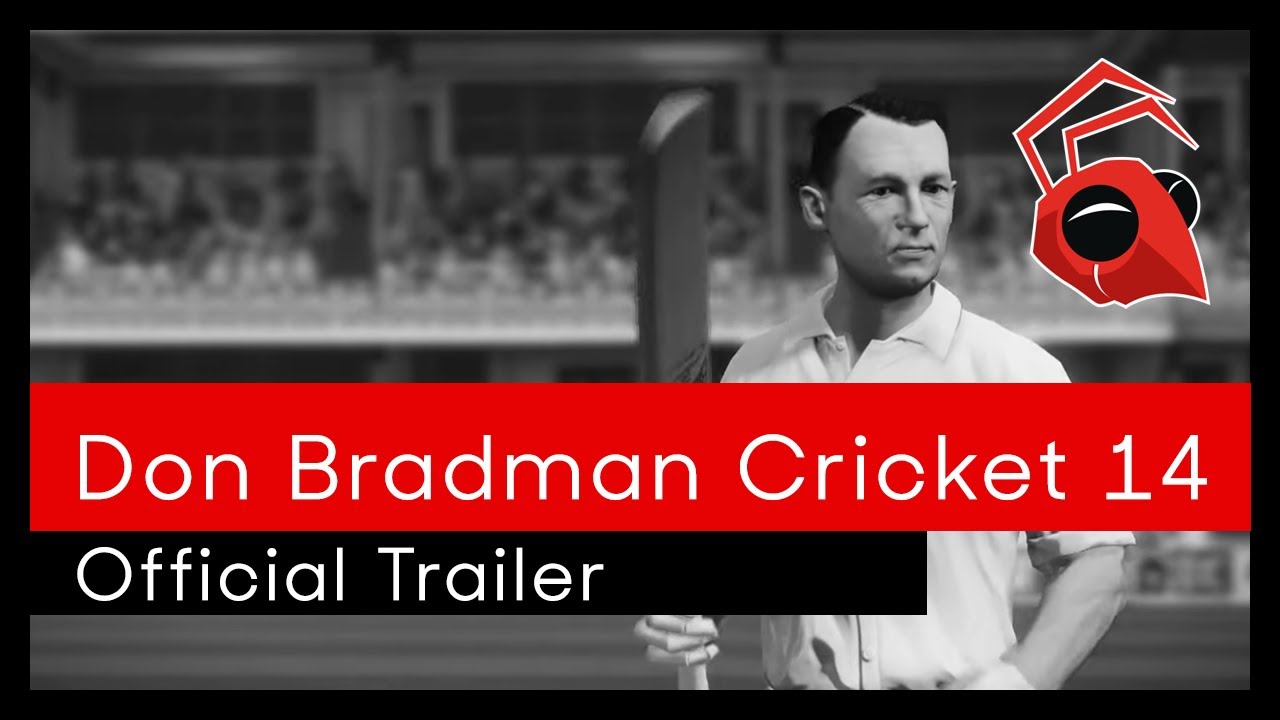 Don Bradman Cricket 14 - Official Trailer - YouTube
