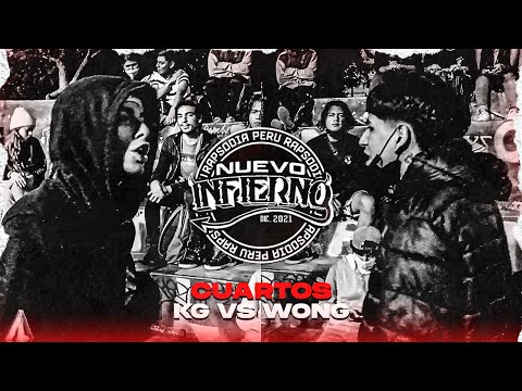KG VS WONG (CUARTOS) // FECHA #7 NUEVO INFIERNO X RAPSODIA