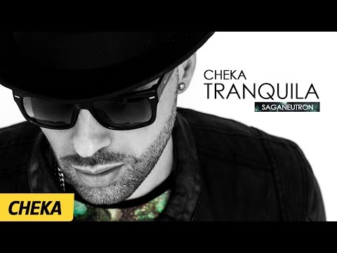 Tranquila - Cheka | (Prod. SagaNeutron)