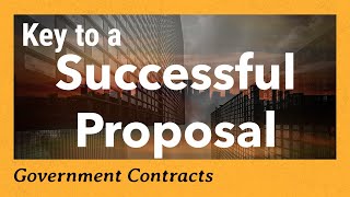 The Key to a Winning Proposal for a Government Contract