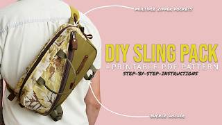 DIY Sling Pack Sewing Tutorial | STEP BY STEP INSTRUCTIONS | Printable PDF Pattern