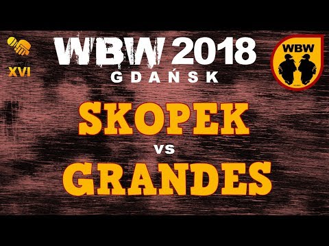 Skopek 🆚 Grandes 🎤 WBW 2018 Gdańsk (freestyle rap battle)