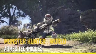 [Monster Hunter: World ] - Les armes techniques - PS4, XBOX ONE, PC