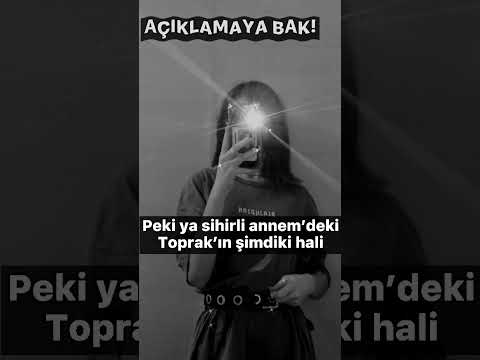 Sihirli annem’deki Toprak’ın şimdiki hali🥵