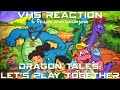 VHS REACTION To Dragon Tales Let S Play Together VHS