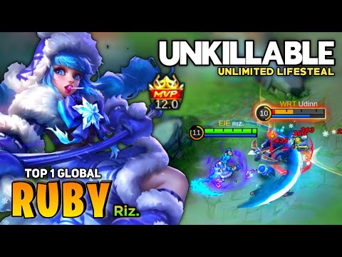 Unkillable! Ruby Unlimited LifeSteal [ Top 1 Global Ruby ] By Riz - Mobile Legend