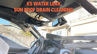 2013-2018 X5 F15 sunroof drain cleaning tips