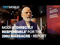 Indian PM Narendra Modi Directly Responsible For The 2002 Gujarat Massacre Of Muslims