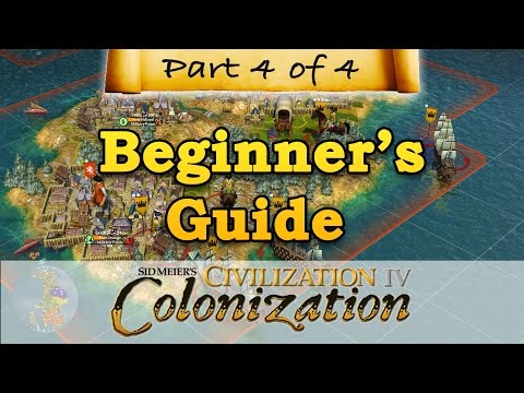 Civilization IV: Colonization - BEGINNERS GUIDE - Part 4 - Revolution & Victory
