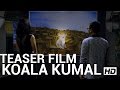 Koala Kumal - Teaser