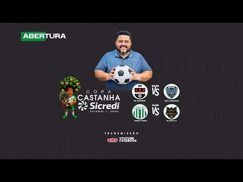 11 DE ABRIL ABERTURA - COPA CASTANHA SICREDI FUTEBOL 7 2026